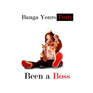 Been a Boss (Explicit)