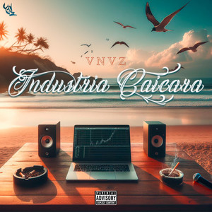 Indústria Caiçara (Explicit)