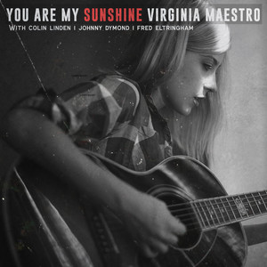 you are my sunshine - virginia maestro/jimmie davis - qq音乐