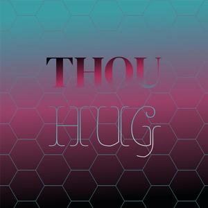 Thou Hug