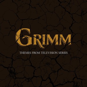 Grimm (Themes from Tv Series)