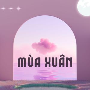Mùa Xuân (feat. NEWT MUSIC GROUP)