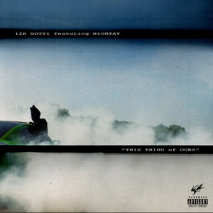 This Thing Of Ours (feat. Niontay|Explicit)