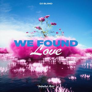 We Found Love (Techno)