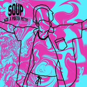 Soup (Explicit)