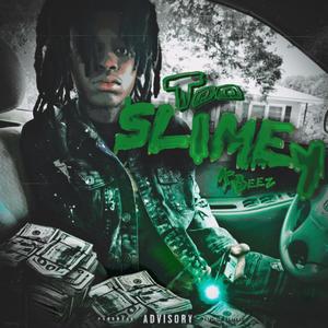 Too Slimey (Explicit)