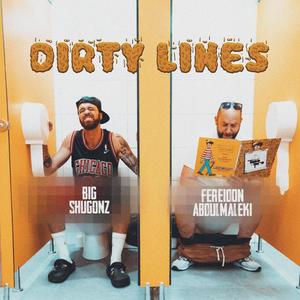 Dirty lines (feat. Big Shugonz & Topo Pro) (Explicit)