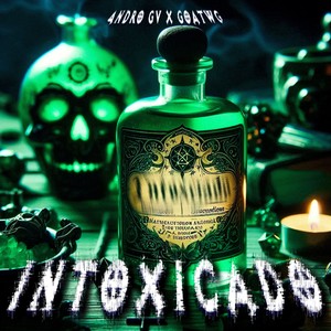 INTOXICADO (Explicit)