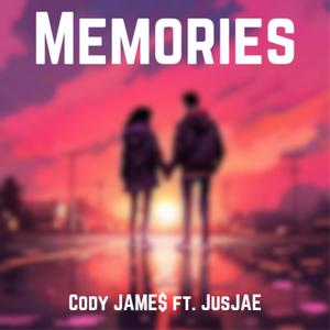 Memories (feat. JusJAE) [Explicit]