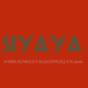 Siyaya (feat. Blulightmusiq & Dj meme)