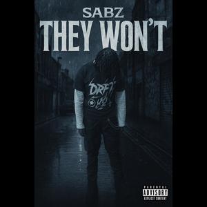 They Won't (Explicit)