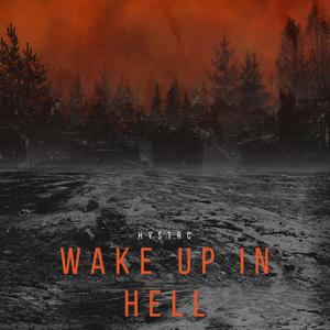 Wake up in hell