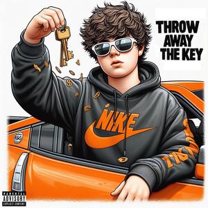 THROW AWAY THE KEY (Explicit)