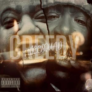 Greedy (feat. Wylito) (Explicit)