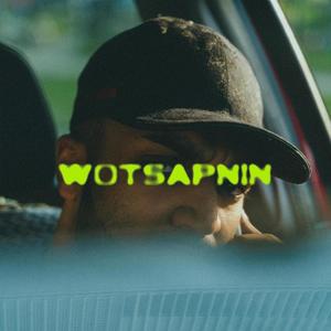 WOTSAPNIN (Explicit)