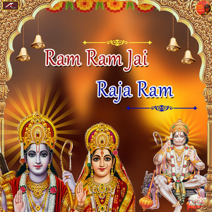 Ram Ram Jai Raja Ram