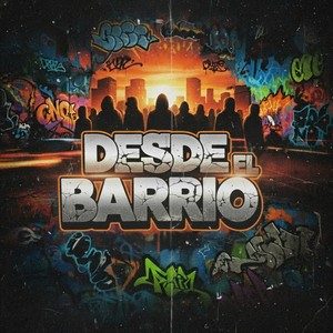 Desde El Barrio (Explicit)