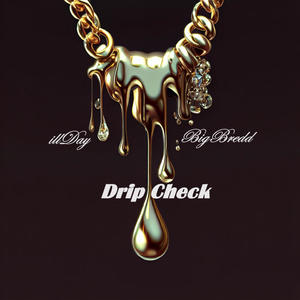 Drip Check (feat. illDay)