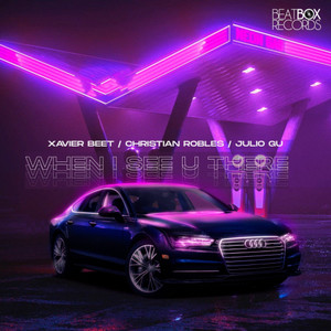 When I See You There(feat. Julio Gu) (Original Mix)