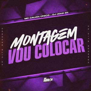 Montagem Vou Colocar (Explicit)