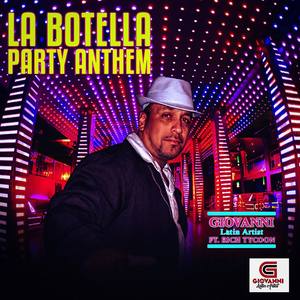 La Botella Party Anthem (feat. Rich Tycoon)