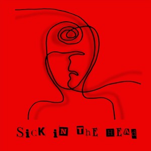Sick in the Head