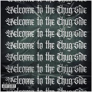 Welcome to the Thugside (Explicit)