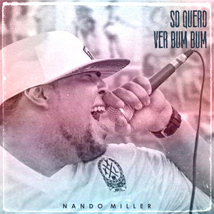 Só Quero Ver Bumbum (Explicit)