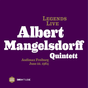 LEGENDS LIVE - Albert Mangelsdorff Quintett (1964)