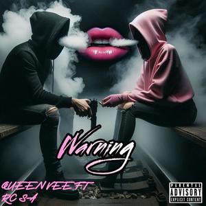 Warning (feat. RC SA) (Explicit)