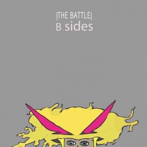 The Battle B Sides