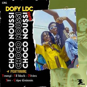 Choco noussi (feat. Youngi, Alvinx, Lil Black, Jiro & Tripa Gninnin) (Remix)