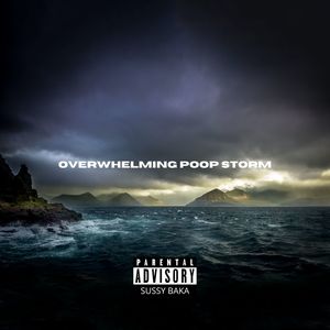 Overhwelming Poop Storm (Explicit)