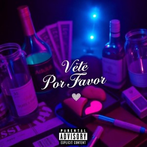 Vete por favor (Explicit)