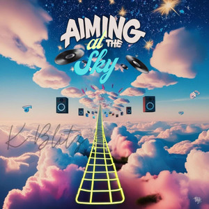 Aiming At The Sky (Nu Bisco Mix|Explicit)