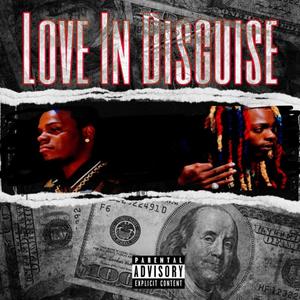 Love In Disguise (feat. FEBTrell) [Explicit]