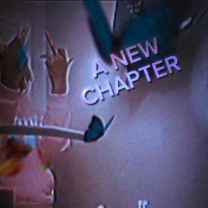 A New Chapter (Explicit)