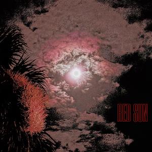 RED SUN (Explicit)