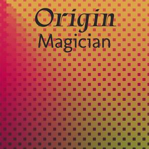 Origin Magician