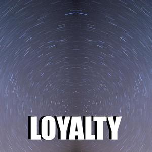 Loyalty