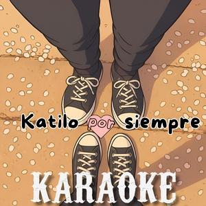 Katilo Por Siempre (feat. Kataaa73) (Instrumental Version)