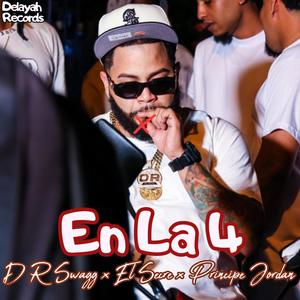 En La 4 (feat. El Secre & Principe Jordan) (V1) (Explicit)