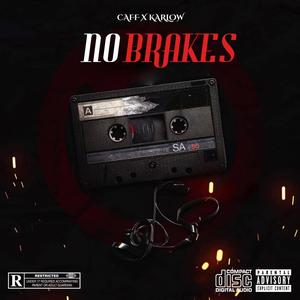 NO BRAKES(feat. Karlow) (Explicit)