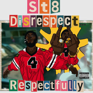 Respectfully Disrespectful (feat. Machacha, Knowledge The Pirate & Jae Haze) (Explicit)