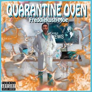 Quarantine Oven (Explicit)