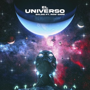 El Universo(feat. Row Grrz)