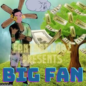 BIG FAN (Explicit)