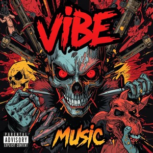 VIBE MUSIC (Explicit)
