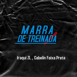 Marra De Treinada (Explicit)