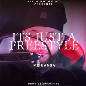 Its Just A Freestyle (feat. QueOfGHE ) [Explicit]